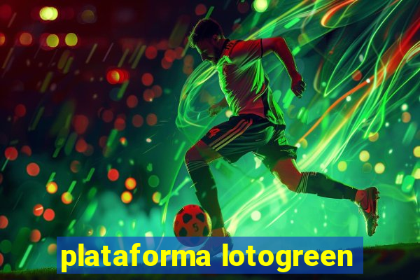 plataforma lotogreen